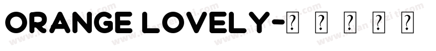 orange lovely字体转换